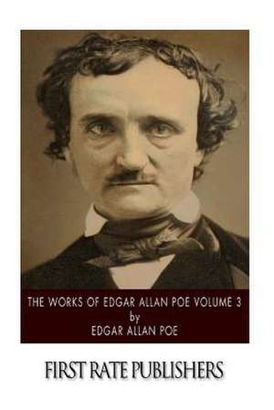 The Works of Edgar Allan Poe Volume 3 de Edgar Allan Poe