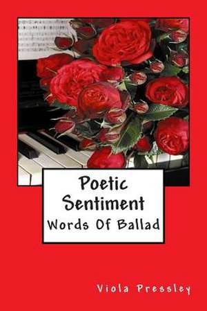 Poetic Sentiment de Viola Pressley