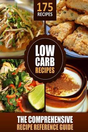 Modern Health Kitchen's Low Carb Recipes - The Comprehensive Recipe Reference Gu de Modern Health Kitchen Publishing