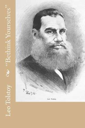 "Bethink Yourselves" de Leo Tolstoy