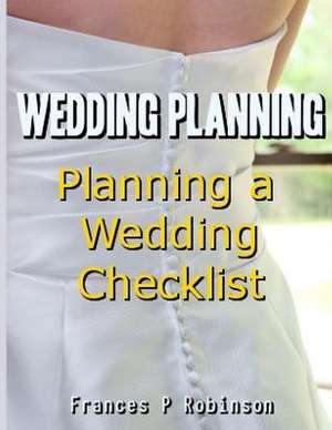 Wedding Planning de Frances P. Robinson