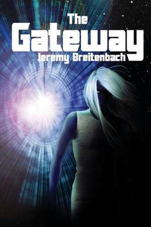 The Gateway de Jeremy Breitenbach