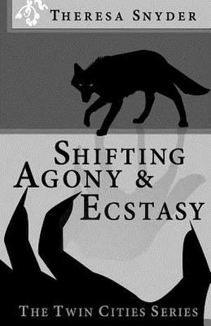 Shifting Agony & Ecstasy de MS Theresa Snyder