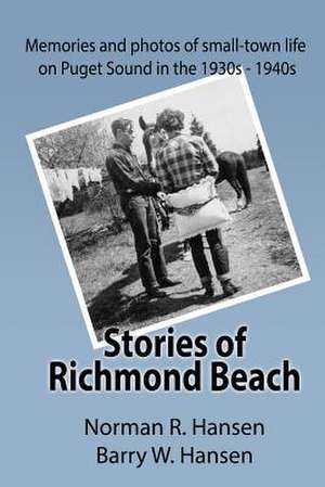 Stories of Richmond Beach de Norman R. Hansen