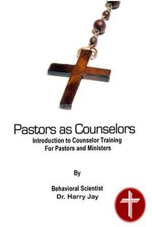 Pastors as Counselors de Dr Harry Jay