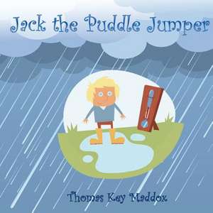 Jack the Puddle Jumper de Thomas Key Maddox