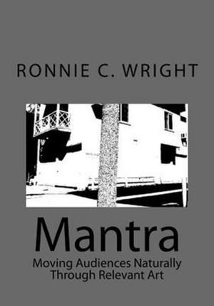 Mantra de Ronnie C. Wright