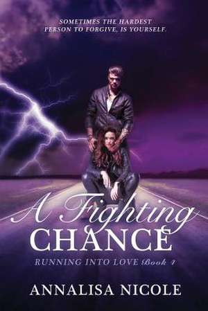 A Fighting Chance de Annalisa Nicole