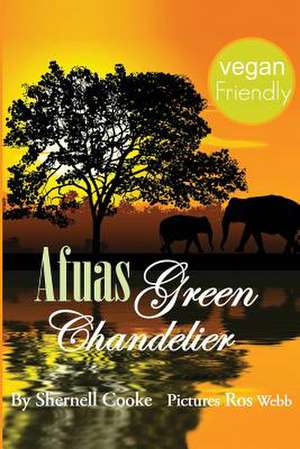 Afua's Green Chandelier de Shernell P. Cooke