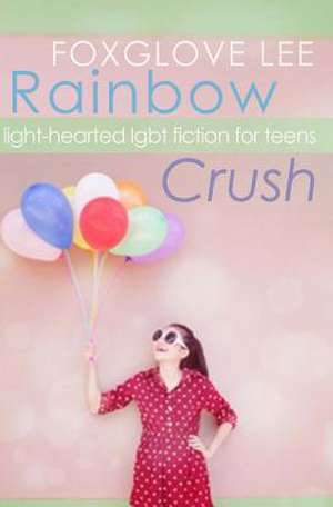 Rainbow Crush de Foxglove Lee