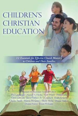 Children's Christian Education de Spooner Ph. D., Bernard M.