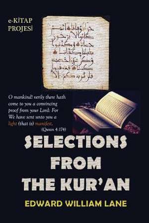 Selections from the Kur-An de Edward William Lane