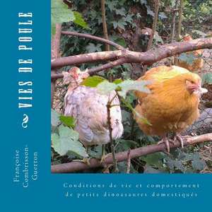 Vies de Poule de Francoise Guerton-Combrisson