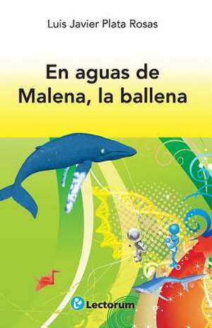 En Aguas de Malena, La Ballena de Luis Javier Plata Rosas