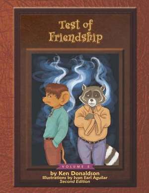 Test of Friendship de MR Ken Donaldson