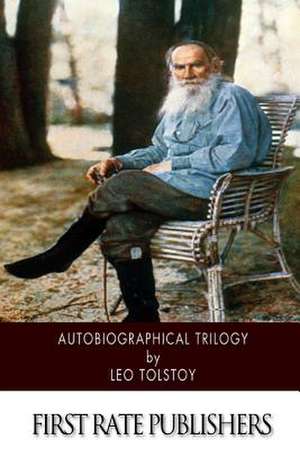 Autobiographical Trilogy de Leo Nikolayevich Tolstoy