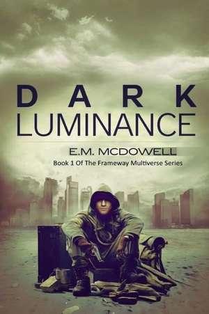 Dark Luminance de E. M. McDowell