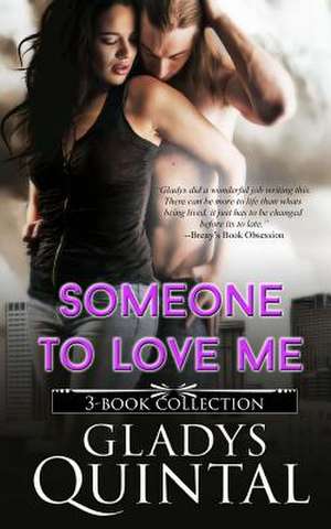 Someone to Love Me de Gladys Quintal