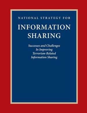 National Strategy for Information Sharing de Executive Office of the President