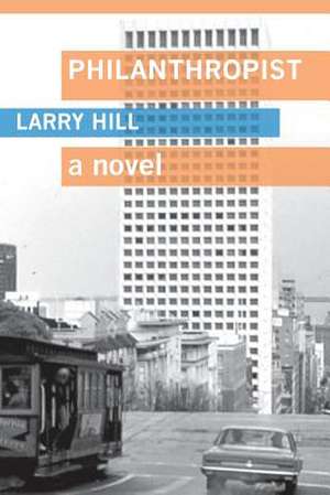 Philanthropist de Larry Hill