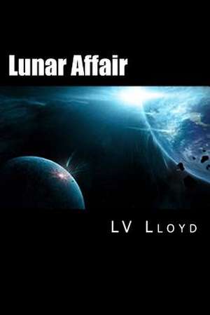 Lunar Affair de L. V. Lloyd