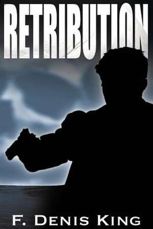 Retribution de F. Denis King