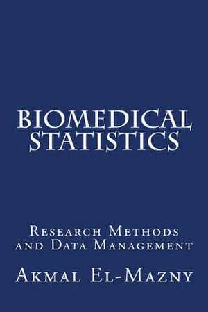 Biomedical Statistics de Akmal El-Mazny