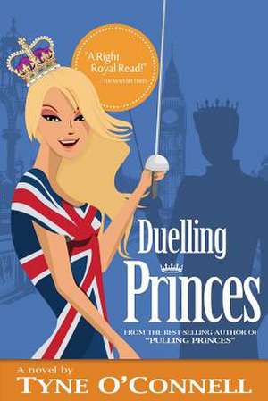 Duelling Princes de Tyne O'Connell