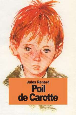 Poil de Carotte de Jules Renard