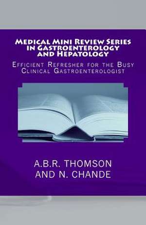 Medical Mini Review Series in Gastroenterology and Hepatology de A. B. R. Thomson