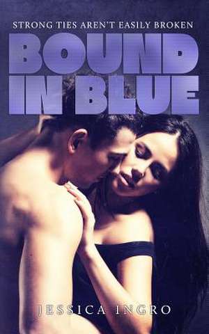 Bound in Blue de Jessica Ingro