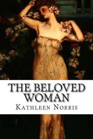 The Beloved Woman de Kathleen Norris