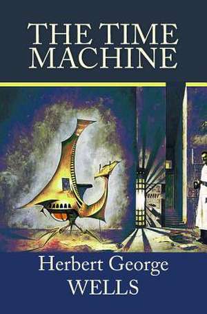 The Time Machine de Herbert George Wells