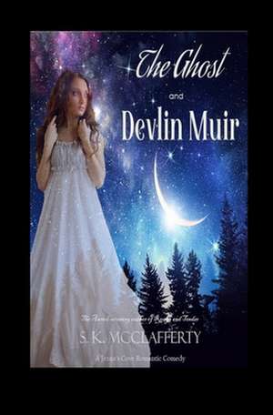 The Ghost and Devlin Muir de S. K. McClafferty