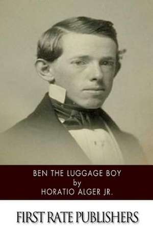 Ben the Luggage Boy de Horatio Alger