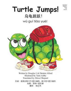 Turtle Jumps! Simplified Mandarin Pinyin Ltr Trade Version de Douglas J. Alford