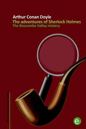 The Boscombe Valley Mistery de Arthur Conan Doyle