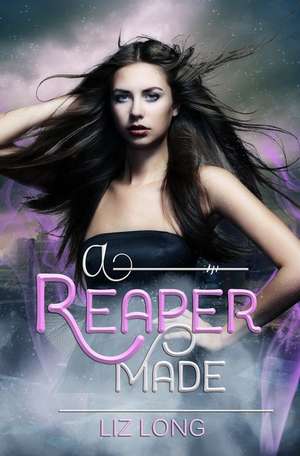 A Reaper Made de Liz Long