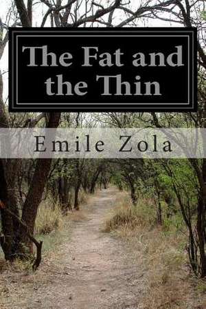 The Fat and the Thin de Emile Zola