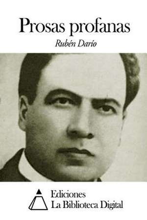 Prosas Profanas de Ruben Dario