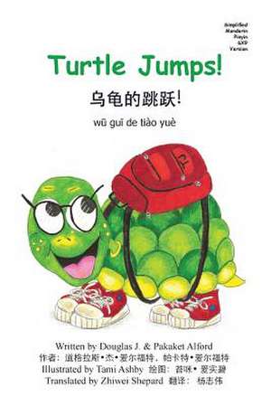 Turtle Jumps! Simplified Mandarin Pinyin 6x9 Trade Version de Douglas J. Alford