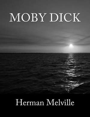 Moby Dick [Large Print Edition] de Herman Melville