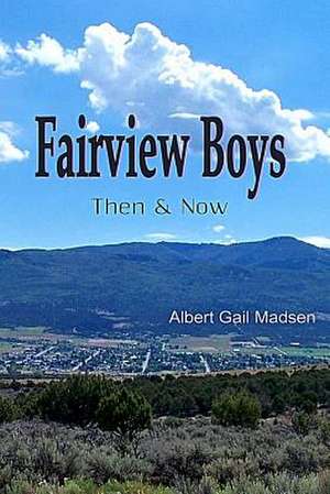 Fairview Boys de Albert Gail Madsen