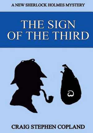 The Sign of the Third - Large Print de Craig Stephen Copland