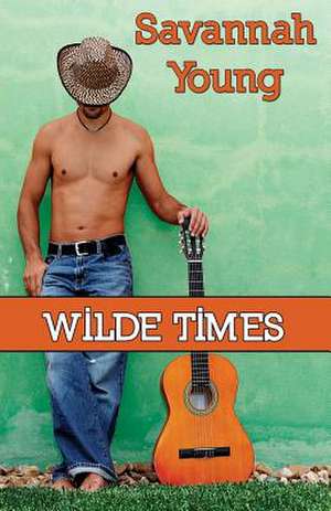 Wilde Times de Savannah Young