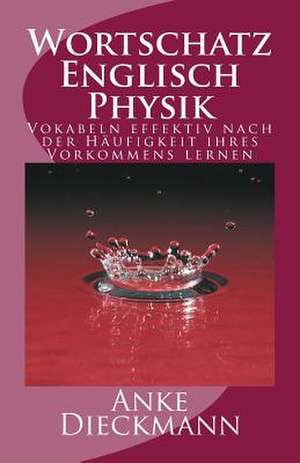 Wortschatz Englisch Physik de Anke Dieckmann