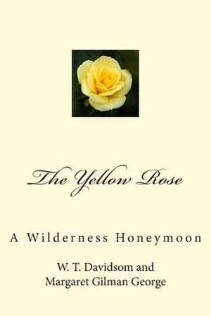 The Yellow Rose de W. T. Davidson