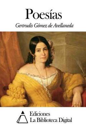 Poesias de Gertrudis Gomez De Avellaneda