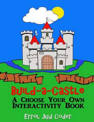 Build-A-Castle de Errol Jud Coder