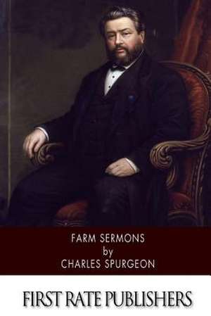 Farm Sermons de Charles Spurgeon